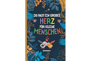 Du hast ein großes Herz für kleine Menschen: Abschiedsgeschenk Erzieherin , Perfekt für Notizen, Zum Aufschreiben Von Gedanken, Ein Schul- 120 Seiten A5 / College-Notizbuch , Geschenk Für Erzieher.