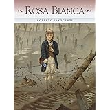 Rosa Bianca. Ediz. illustrata