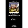 Un Río, un Amor; Los Placeres Prohibidos: 473 (Letras Hispánicas)