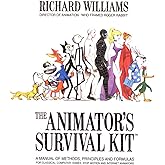 The Animator's Survival Kit: A Manual of Methods, Principles and Formulas for Classical, Computer, Games, Stop Motion and Int