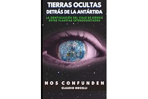 Tierras Ocultas Detrás de la Antártida: La Continuación del Viaje de Morris entre Planetas Interconectados (TERRA INFINITA (Español))