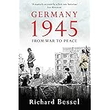 Germany 1945: From War to Peace