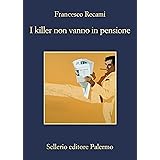 I killer non vanno in pensione