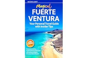 Magical Fuerteventura – Travel Guide Book with Personal Insider Tips. Your guide to heavenly beaches, mystical desert landscapes, and culinary delights. Including Lanzarote Day Trip | Online Maps
