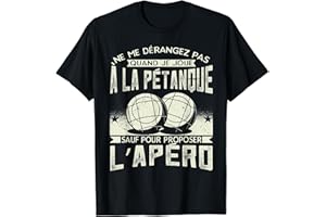 Petanque Cadeau Boccia Humour Homme Pétanque T-Shirt