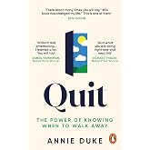Quit: The Power of Knowing When to Walk Away