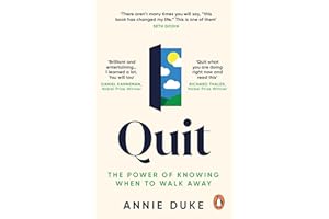 Quit: The Power of Knowing When to Walk Away