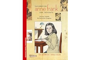 Anne Frank: Die Comic-Biografie | Graphic Novel ab 12 Jahren über Annes Leben im Fadenkreuz des Nationalsozialismus und ihrem tragischen Ende im KZ (Graphic Novel Paperback, Band 15)