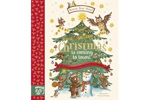 Brown Bear Wood: Christmas is Coming to Town!: A Fold-Out Christmas Village and Advent Calendar!