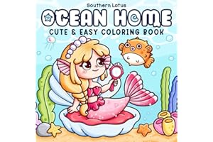 Ocean Home: Coloring Book for Adults and Teens Featuring Ocean Life with Adorable Mermaids and Sea Animals, Cute and Easy Drawings for Relaxation (Cozy Ocean)