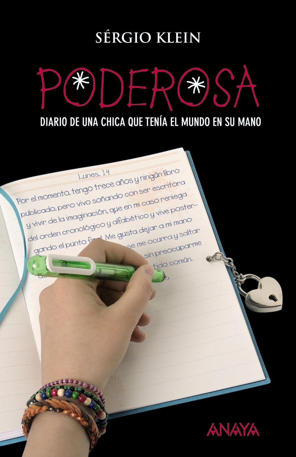 Poderosa: Diario de una chica que tenía el mundo en su mano - Narrativa juvenil)