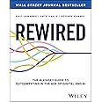 Rewired: The McKinsey Guide to Outcompeting in the Age of Digital and AI