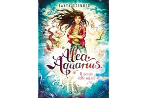 Il potere delle maree. Alea Aquarius (Vol. 4)