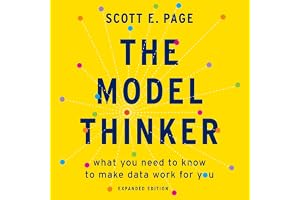 The Model Thinker: What You Need to Know to Make Data Work for You