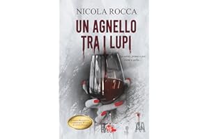 UN AGNELLO TRA I LUPI: (Roberto Marazzi vol. 7) Thriller Psicologico