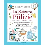 La Scienza delle Pulizie: La chimica del detersivo e della candeggina, e le bufale sul bicarbonato