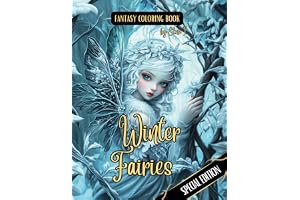 Fantasy Coloring Book Winter Fairies Special Edition: Black Line and Grayscale Coloring Pages of Fairies in Winter Landscapes