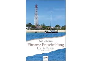 Einsame Entscheidung: Lost in Fuseta. Ein Portugal-Krimi (Leander Lost ermittelt, Band 5)
