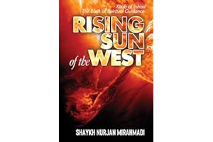 Rising Sun of the West: Kitab al Irshad - The Book of Spiritual Guidance (Full Colour Edition)