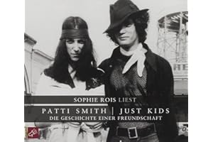 Just Kids: Die Geschichte einer Freundschaft