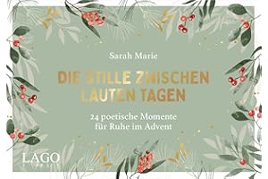 Die Stille zwischen lauten Tagen: Worte, die zum Innehalten einladen, mit Seiten zum Auftrennen