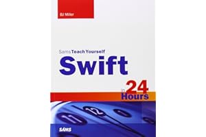 Swift in 24 Hours, Sams Teach Yourself