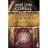 El enigma de las catedrales: Mitos y misterios de la arquitectura g&oacute;tica (Divulgaci&oacute;n)