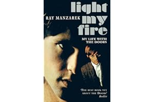 Light My Fire - My Life With The Doors