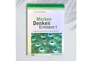 Merken - Denken - Erinnern: Kognitives Training nach der Stengel-Methode