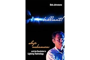 Brilliant!: Shuji Nakamura And the Revolution in Lighting Technology