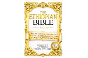 The Ethiopian Bible in English: The COMPLETE Missing Apocrypha: Includes ALL The Lost Books of Enoch, Esdras, Jubilees, Meqabyan, Tobit, Book of Wisdom & Other Orthodox Sacred Writings