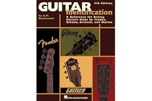 Guitar Identification: A Reference Guide to Serial Numbers for Dating the Guitars Made by Fender, Gibson, Gretsch & Martin