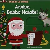 Arriva Babbo Natale! Scorri le storie. Ediz. a colori