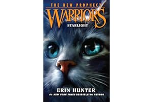 Starlight (Warriors: The New Prophecy): Return to the land of the Warrior Cats in the second generation of this bestselling children’s fantasy series: Book 4