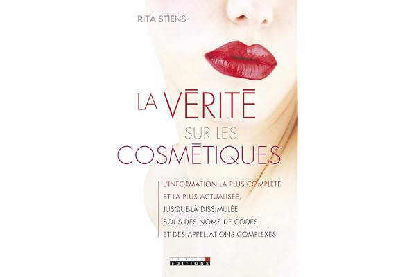 La vérité sur les cosmétiques: 800 nouveaux composants analysés