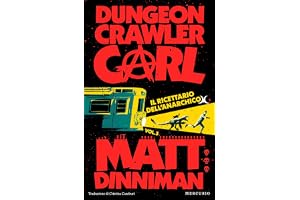 Il ricettario dell'anarchico. Dungeon Crawler Carl