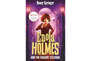 Enola Holmes and the elegant escapade (An Enola Holmes mystery, 8)