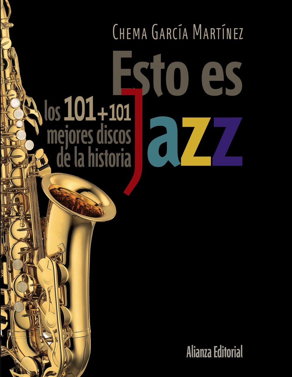 Esto es jazz: Los 101+101 mejores discos de la historia )
