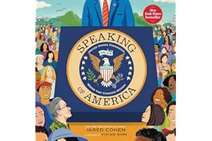 Speaking of America: United States Presidents and the Words That Changed History