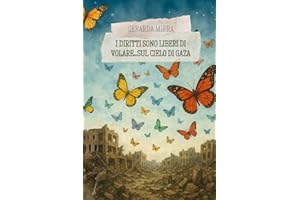I diritti sono liberi di volare...sul cielo di Gaza