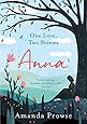 Anna: One Love, Two Stories