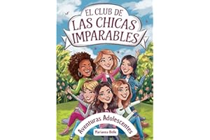 CHICAS ADOLESCENTES | Historias de amistad, risas y aventuras inolvidables, aprenderán a sentirse únicas y valoradas. El REGALO perfecto para cumpleaños y navidad...