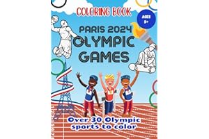 Coloring Book for Kids - Olympics Games Paris 2024: The sports and disciplines of the Paris 2024 Olympics to color