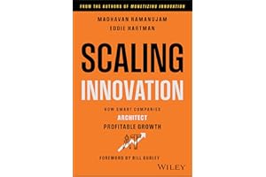 Scaling Innovation: How Smart Companies Architect Profitable Growth