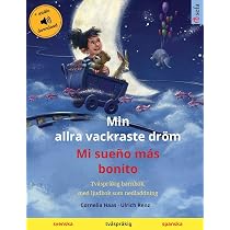 Min allra vackraste dröm - Mi sueño más bonito (svenska - spanska ...