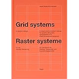 Grid Systems in Graphic Design: A Visual Communication Manual for Graphic Designers, Typographers and Three Dimensional Desig