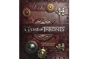 Game of Thrones: A Pop-Up Guide to Westeros
