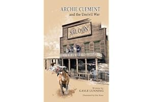 Archie Clement and the Uncivil War