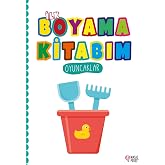 İlk Boyama Kitabım: Oyuncaklar
