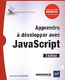 Apprendre à développer avec JavaScript (3e édition)